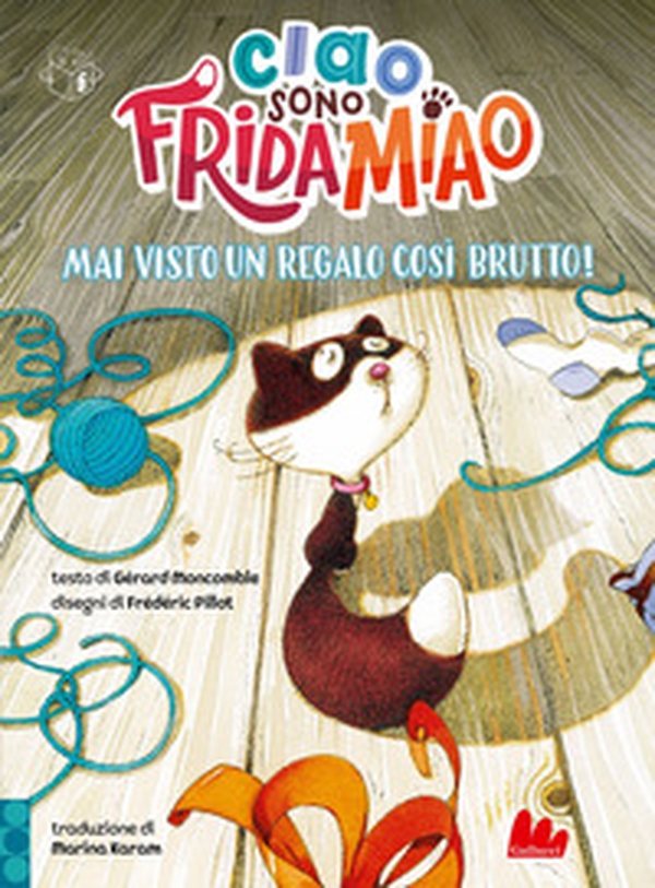Mai visto un regalo così brutto! Ciao, sono Frida Miao - Librerie.coop Mai visto un regalo così brutto! Ciao, sono Frida Miao - Librerie.coop