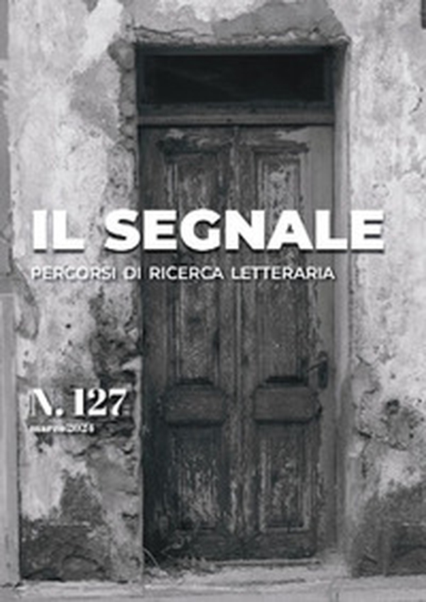 Il segnale. Percorsi di ricerca letteraria - Vol. 127 - Librerie.coop Il segnale. Percorsi di ricerca letteraria - Vol. 127 - Librerie.coop