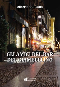 Gli amici del bar del Giambellino - Librerie.coop