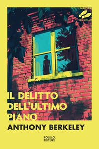Il delitto dell'ultimo piano - Librerie.coop Il delitto dell'ultimo piano - Librerie.coop