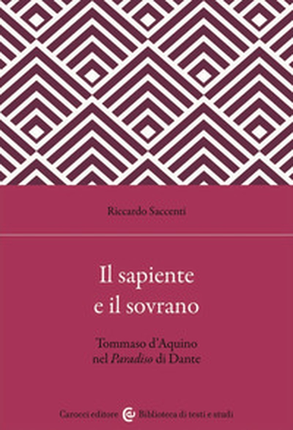 Il sapiente e il sovrano. Tommaso d'Aquino nel Paradiso di Dante - Librerie.coop Il sapiente e il sovrano. Tommaso d'Aquino nel Paradiso di Dante - Librerie.coop