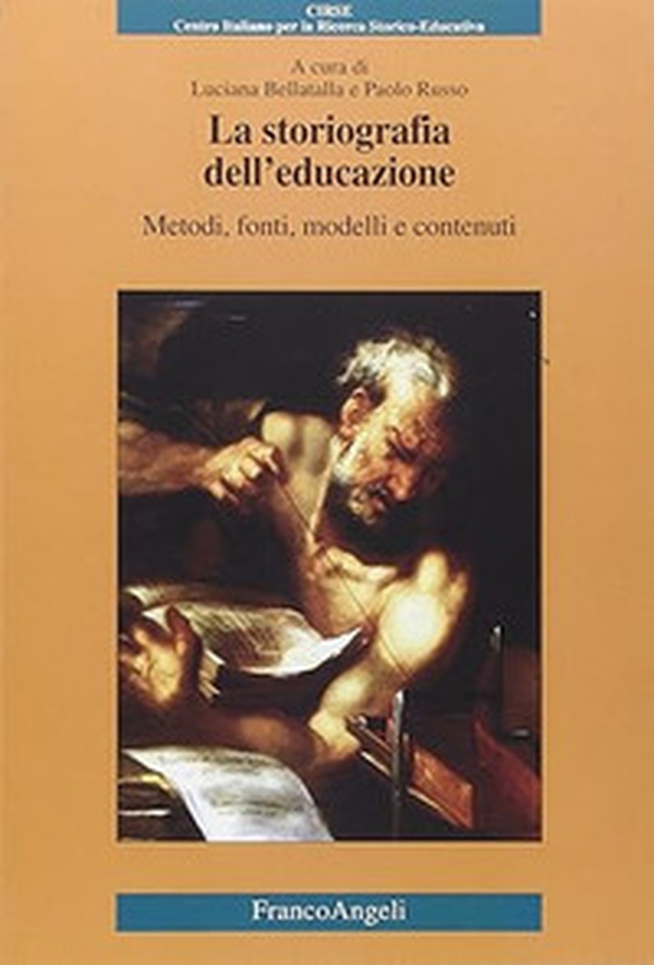 La storiografia dell'educazione. Metodi, fonti, modelli e contenuti - Librerie.coop