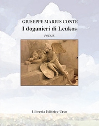 I doganieri di Leukos - Librerie.coop