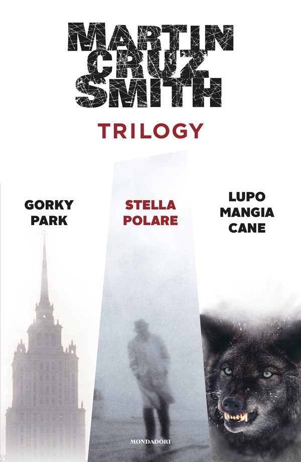 Trilogy. Gorky Park - Stella Polare - Lupo mangia cane - Librerie.coop Trilogy. Gorky Park - Stella Polare - Lupo mangia cane - Librerie.coop