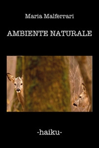 Ambiente naturale. Ediz. italiana e francese - Librerie.coop