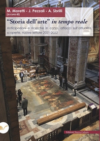«Storia dell'arte» in tempo reale. Anticipazioni e ricerche in corso, affacci sull'attualità, scoperte, nuove letture 2021-2022 - Librerie.coop