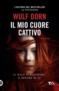 Il mio cuore cattivo - Librerie.coop Il mio cuore cattivo - Librerie.coop