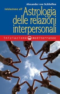 Iniziazione all'astrologia delle relazioni interpersonali - Librerie.coop