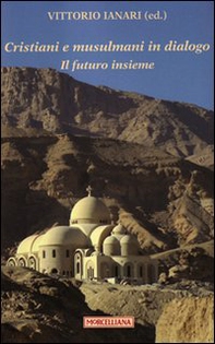 Cristiani e musulmani in dialogo - Librerie.coop