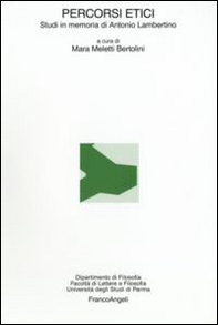 Percorsi etici. Studi in memoria di Antonio Lambertino - Librerie.coop