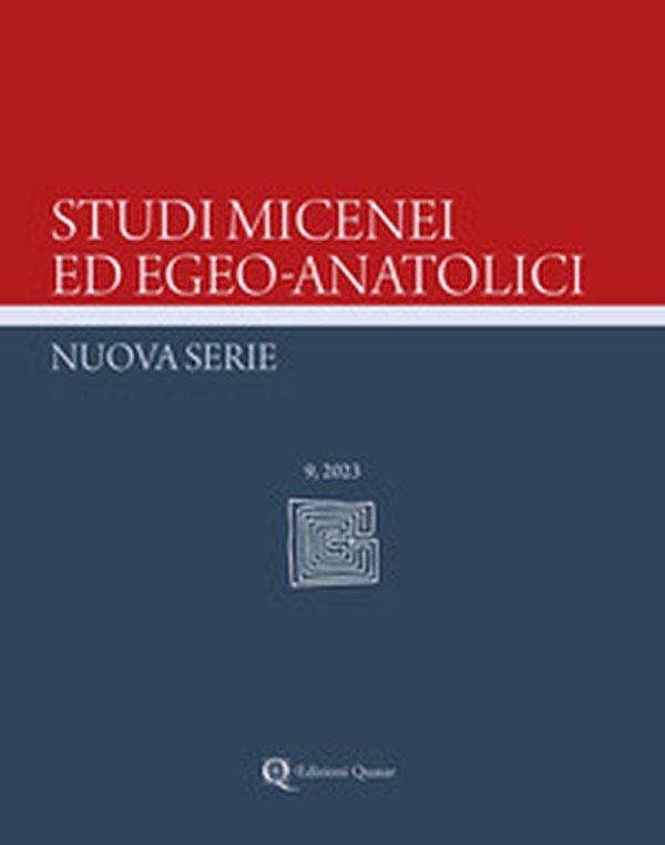 Studi micenei ed egeo-anatolici. Nuova serie - Vol. 9 - Librerie.coop Studi micenei ed egeo-anatolici. Nuova serie - Vol. 9 - Librerie.coop