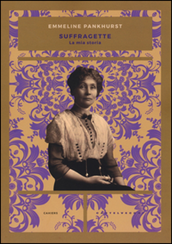 Suffragette. La mia storia - Librerie.coop Suffragette. La mia storia - Librerie.coop