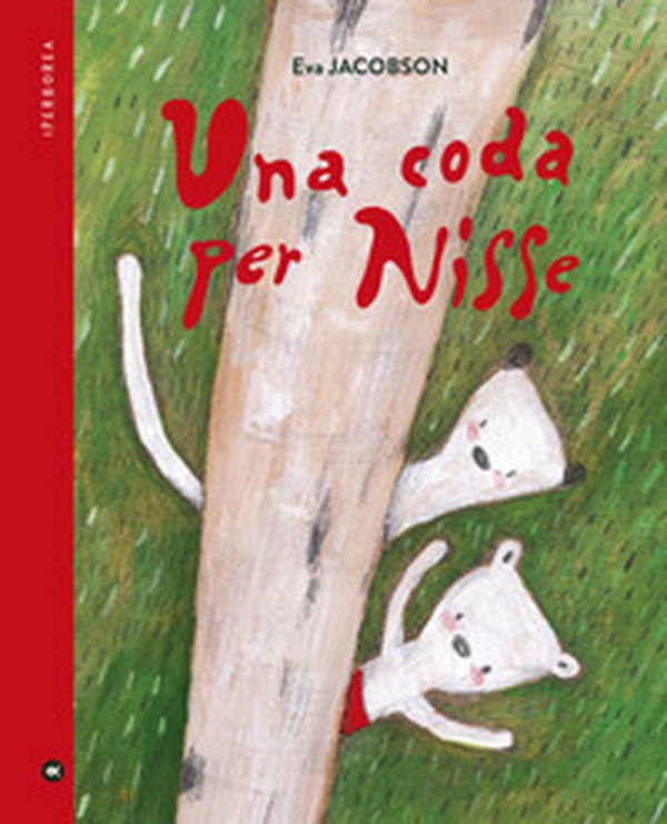 Una coda per Nisse - Librerie.coop Una coda per Nisse - Librerie.coop