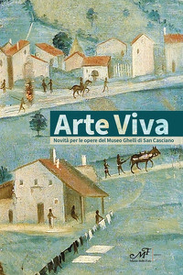 Arte viva. Novità per le opere del Museo Ghelli di San Casciano - Librerie.coop