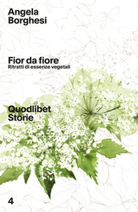 Fior da fiore. Ritratti di essenze vegetali - Librerie.coop