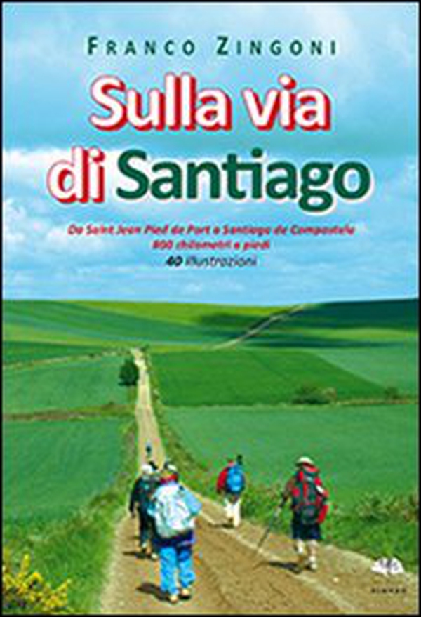 Sulla via di Santiago - Librerie.coop Sulla via di Santiago - Librerie.coop