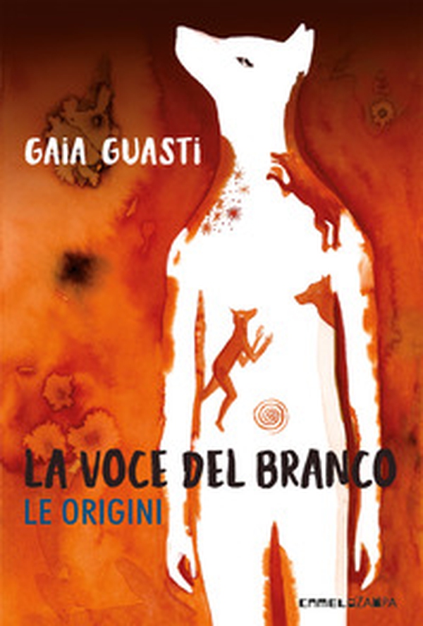 La voce del branco. Le origini - Librerie.coop La voce del branco. Le origini - Librerie.coop
