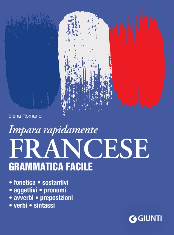 Francese. Grammatica facile - Librerie.coop Francese. Grammatica facile - Librerie.coop