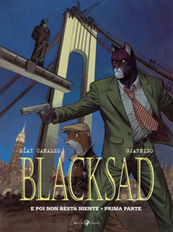 E poi non resta niente. Prima parte. Blacksad - Vol. 6 - Librerie.coop E poi non resta niente. Prima parte. Blacksad - Vol. 6 - Librerie.coop