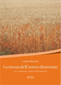 La messa dell'uomo disarmato - Librerie.coop