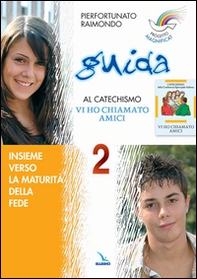 Progetto Magnificat. Guida al catechismo «Vi ho chiamato amici» - Vol. 2 - Librerie.coop