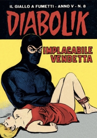 Diabolik 58. Implacabile vendetta - Librerie.coop