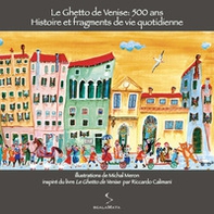 Le ghetto de Venise: 500 ans. Histoire et fragments de vie quotidienne - Librerie.coop