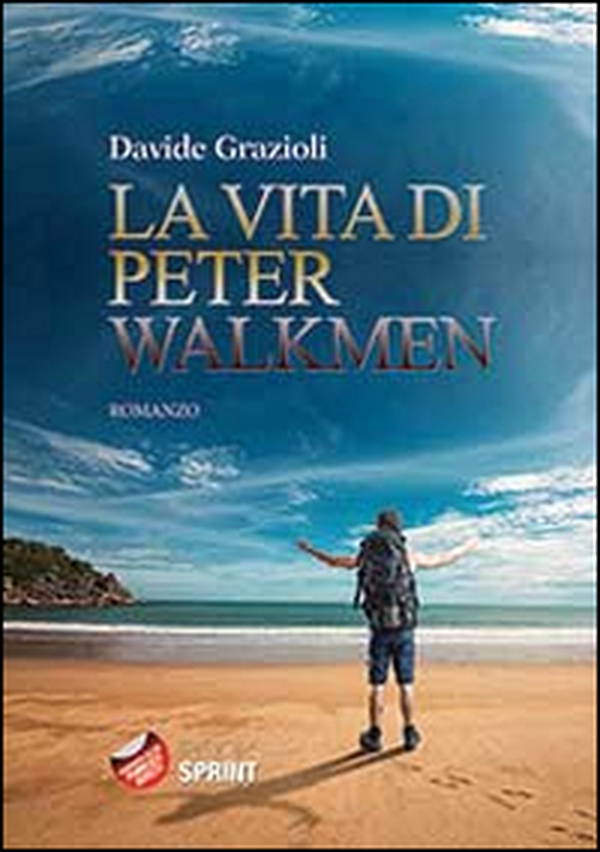 La vita di Peter Walkmen - Librerie.coop La vita di Peter Walkmen - Librerie.coop