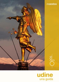 Udine. Una guida - Librerie.coop