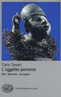 L'oggetto-persona. Rito, memoria, immagine - Librerie.coop L'oggetto-persona. Rito, memoria, immagine - Librerie.coop