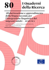 80. Alfabetizzazione e apprendimento della lingua seconda per lintegrazione linguistica dei migranti adulti ALSILMA. Alfabetizzazione e apprendimento della lingua seconda per lintegrazione linguistica dei migranti adulti ALSILMA - Librerie.coop