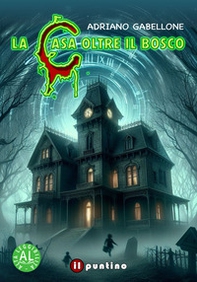 La casa oltre il bosco - Librerie.coop