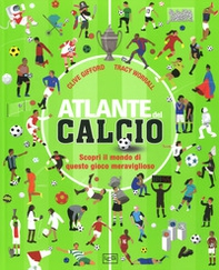 Atlante del calcio. Scopri il mondo di questo gioco meraviglioso - Librerie.coop Atlante del calcio. Scopri il mondo di questo gioco meraviglioso - Librerie.coop