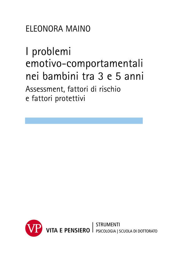 I problemi emotivo-comportamentali nei bambini tra 3 e 5 anni. Assessment, fattori di rischio e fattori protettivi - Librerie.coop I problemi emotivo-comportamentali nei bambini tra 3 e 5 anni. Assessment, fattori di rischio e fattori protettivi - Librerie.coop
