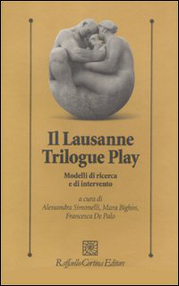 Il lausanne trilogue play. Modelli di ricerca e di intervento - Librerie.coop Il lausanne trilogue play. Modelli di ricerca e di intervento - Librerie.coop