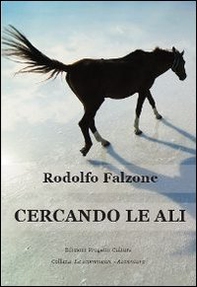 Cercando le ali - Librerie.coop Cercando le ali - Librerie.coop