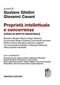 Proprietà intellettuale e concorrenza. Corso di diritto industriale - Librerie.coop