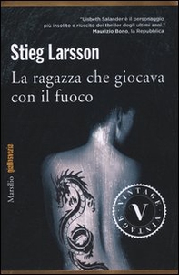 La ragazza che giocava con il fuoco. Millennium - Librerie.coop