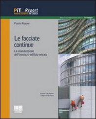 Le facciate continue. La manutenzione dell'involucro edilizio vetrato - Librerie.coop