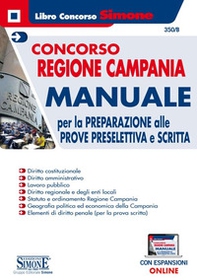 Concorso Regione Campania. Manuale per la preparazione alle prove preselettiva e scritta - Librerie.coop Concorso Regione Campania. Manuale per la preparazione alle prove preselettiva e scritta - Librerie.coop