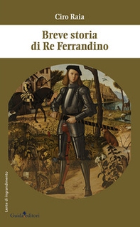 Breve storia di re Ferrandino - Librerie.coop