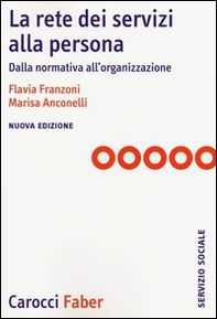 La rete dei servizi alla persona. Dalla normativa all'organizzazione - Librerie.coop