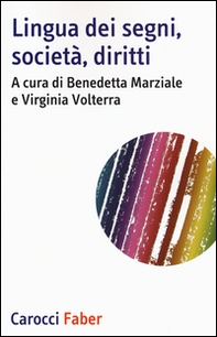 Lingua dei segni, società, diritti - Librerie.coop