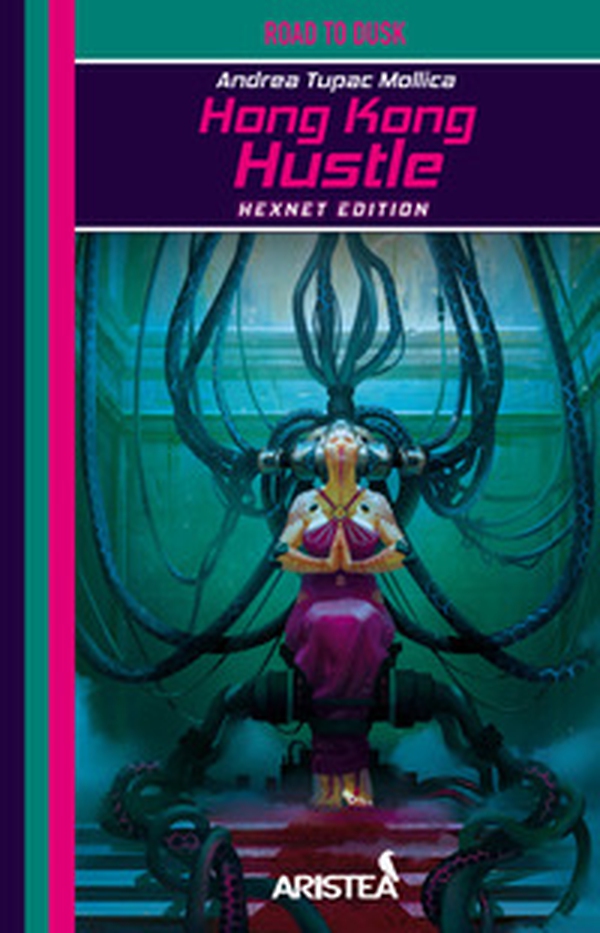 Hong Kong Hustle. Net edition - Librerie.coop