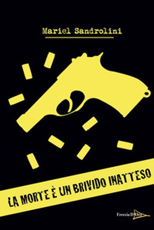 La morte è un brivido inatteso - Librerie.coop La morte è un brivido inatteso - Librerie.coop