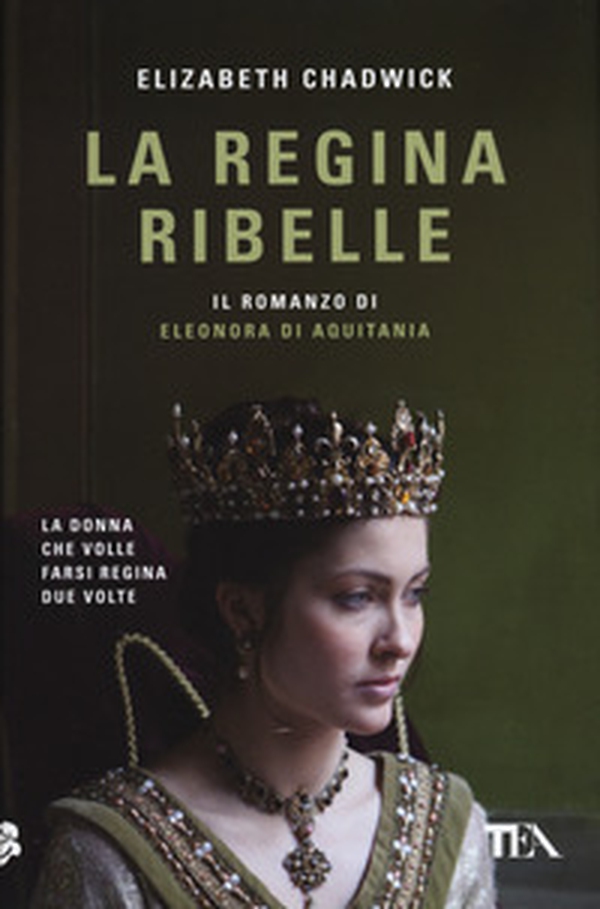 La regina ribelle. Il romanzo di Eleonora di Aquitania - Librerie.coop La regina ribelle. Il romanzo di Eleonora di Aquitania - Librerie.coop