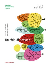Un nido di persone. Costruire benessere per adulti e bambini - Librerie.coop