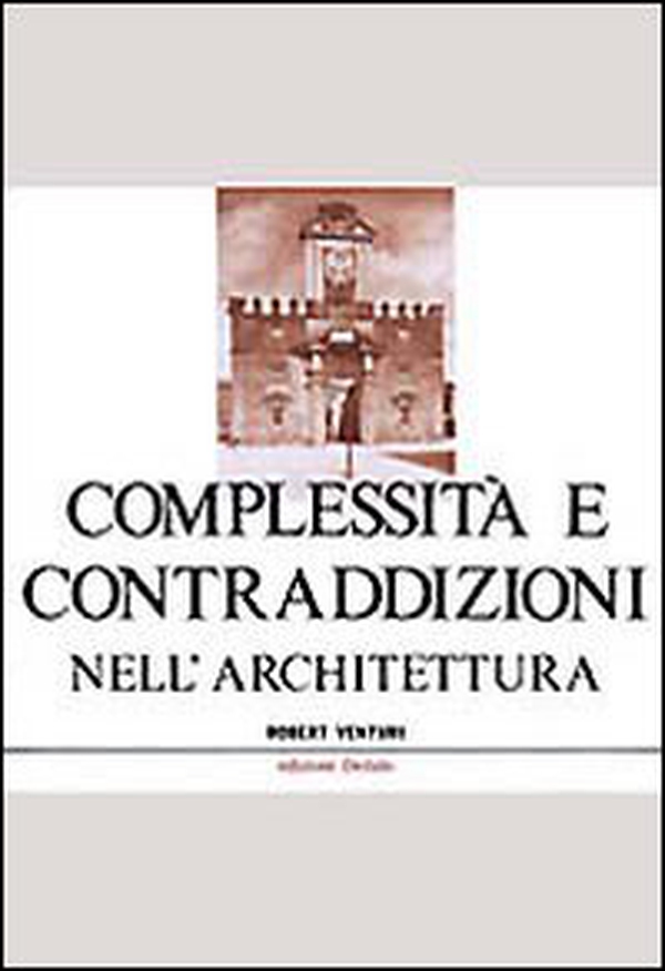 Complessità e contraddizioni nell'architettura - Librerie.coop Complessità e contraddizioni nell'architettura - Librerie.coop