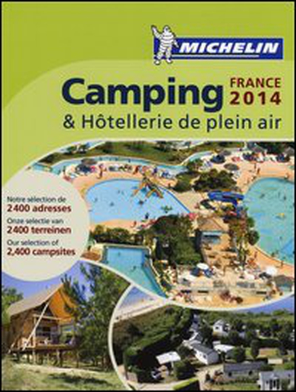 Camping France & Hôtellerie de plein air 2014 - Librerie.coop Camping France & Hôtellerie de plein air 2014 - Librerie.coop