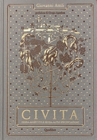 Civita. Senza aggettivi e senza altre specificazioni - Librerie.coop